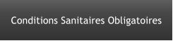 Conditions Sanitaires Obligatoires