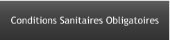 Conditions Sanitaires Obligatoires